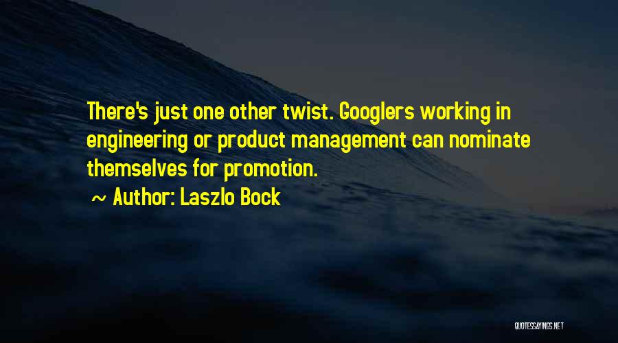 Engineering Management Quotes By Laszlo Bock