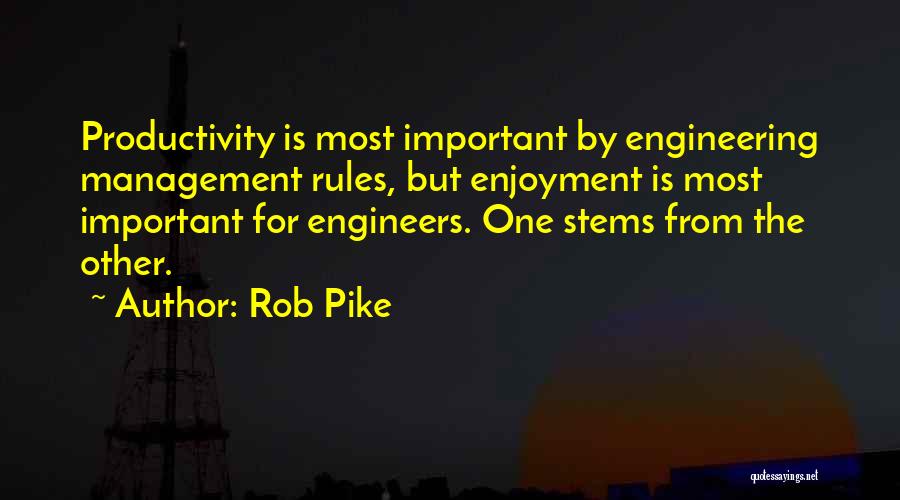 Engineering Management Quotes By Rob Pike