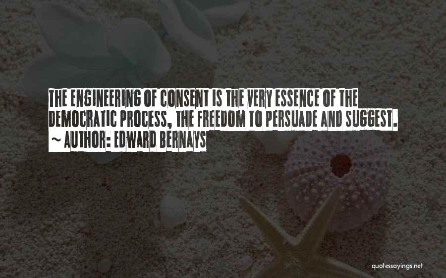 Engineering Of Consent Quotes By Edward Bernays