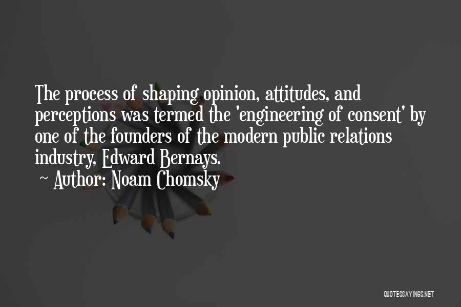 Engineering Of Consent Quotes By Noam Chomsky