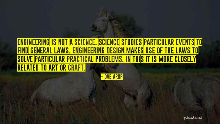 Engineering Quotes By Ove Arup Engineering Quotes By Ove Arup