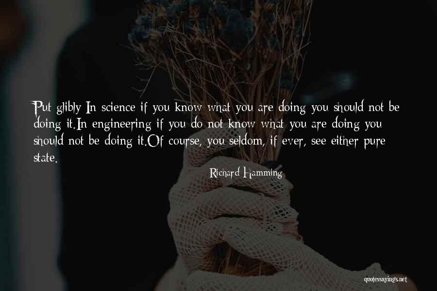 Engineering Quotes By Richard Hamming Engineering Quotes By Richard Hamming