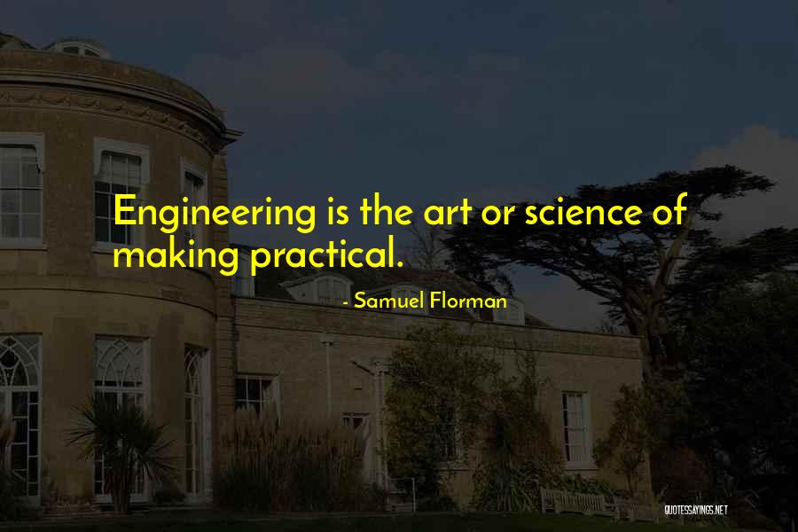 Engineering Quotes By Samuel Florman Engineering Quotes By Samuel Florman