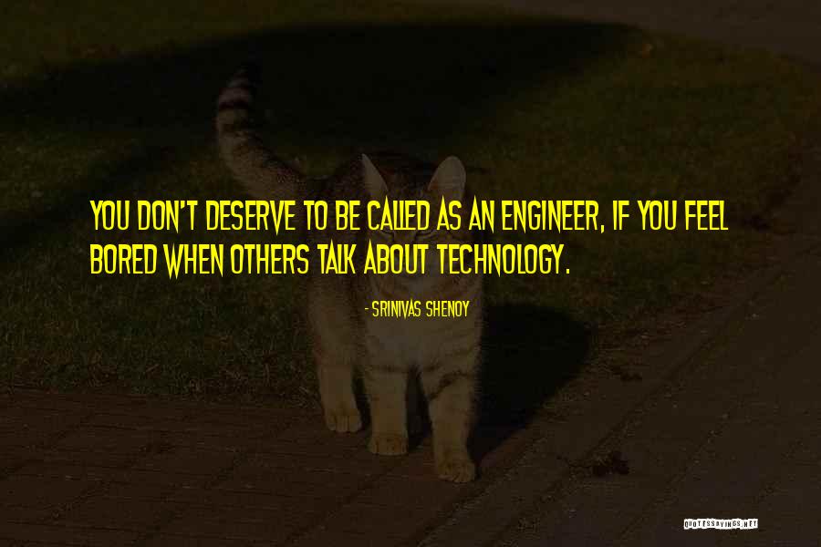 Engineering Quotes By Srinivas Shenoy Engineering Quotes By Srinivas Shenoy