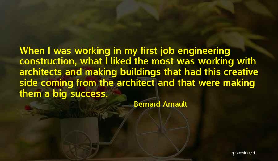 Engineering Success Quotes By Bernard Arnault