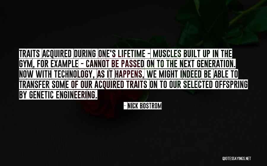Engineering Technology Quotes By Nick Bostrom Engineering Technology Quotes By Nick Bostrom