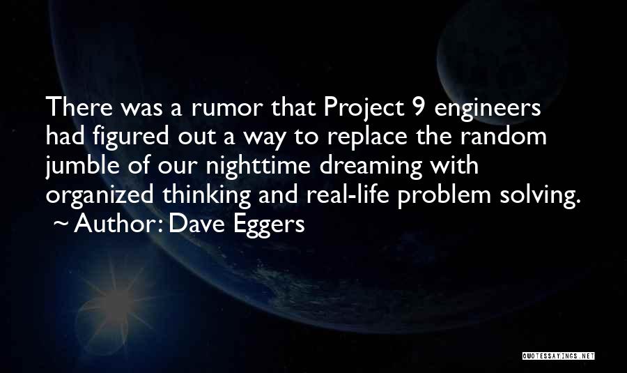 Engineers Life Quotes By Dave Eggers