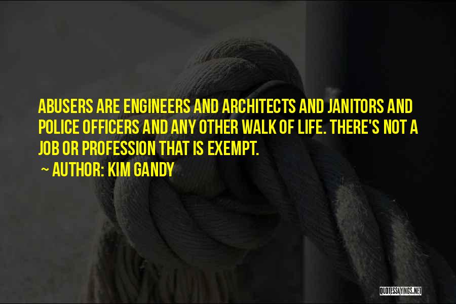 Engineers Life Quotes By Kim Gandy