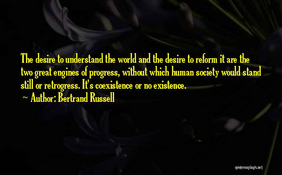 Engines Quotes By Bertrand Russell