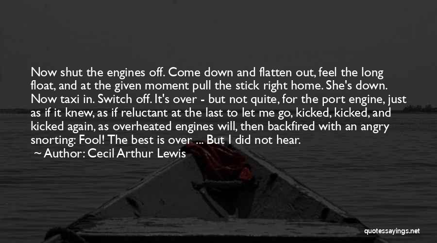 Engines Quotes By Cecil Arthur Lewis