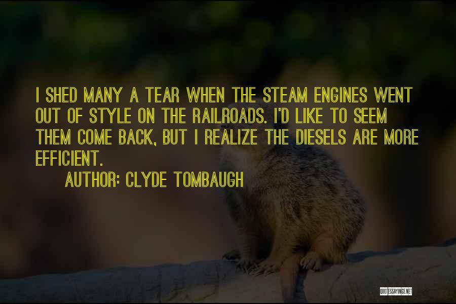 Engines Quotes By Clyde Tombaugh