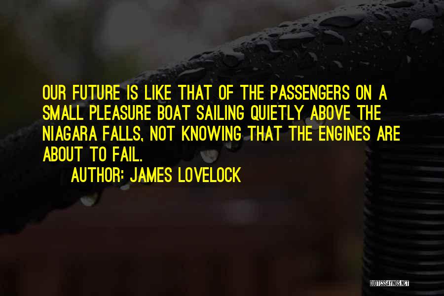 Engines Quotes By James Lovelock