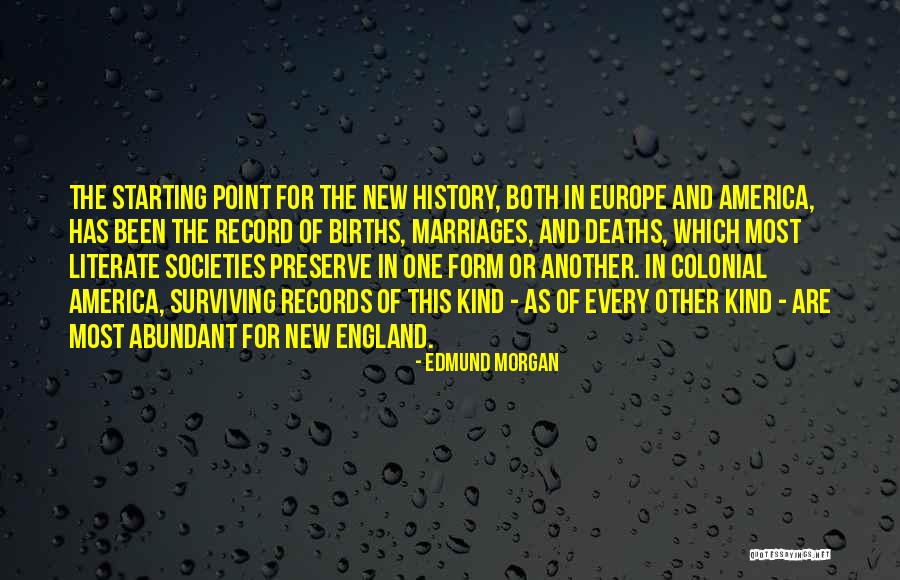 England And America Quotes By Edmund Morgan England And America Quotes By Edmund Morgan
