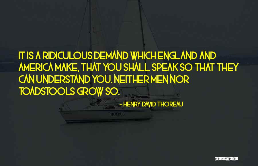 England And America Quotes By Henry David Thoreau England And America Quotes By Henry David Thoreau