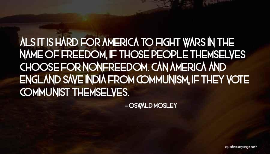 England And America Quotes By Oswald Mosley England And America Quotes By Oswald Mosley