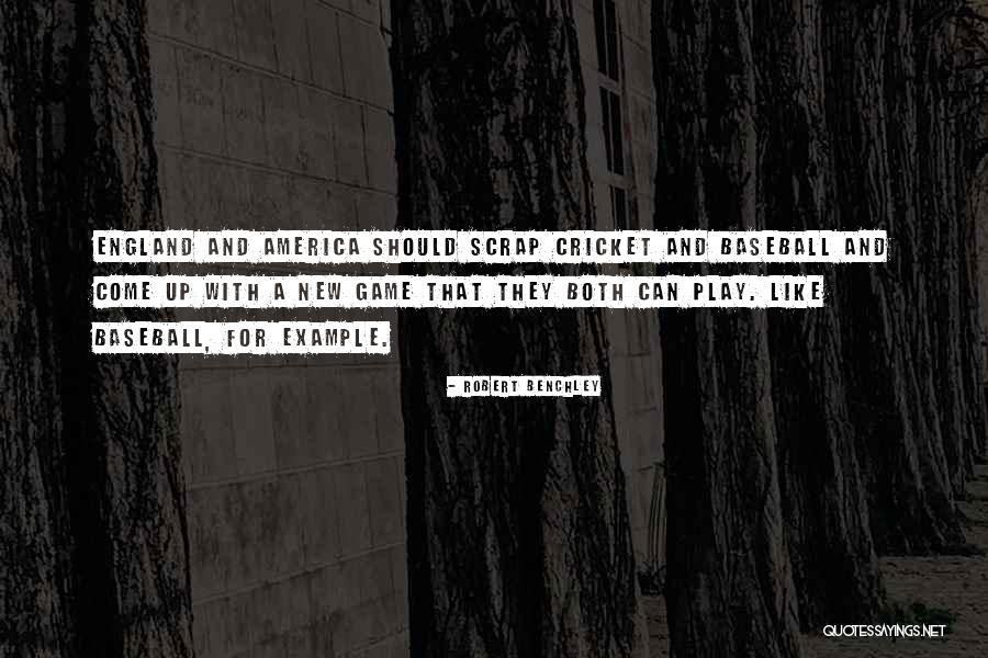 England And America Quotes By Robert Benchley England And America Quotes By Robert Benchley