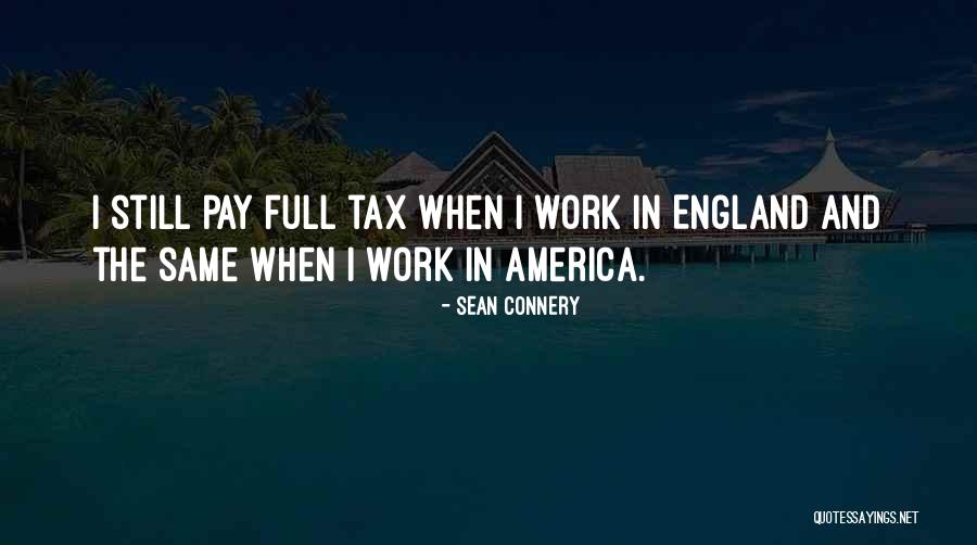 England And America Quotes By Sean Connery