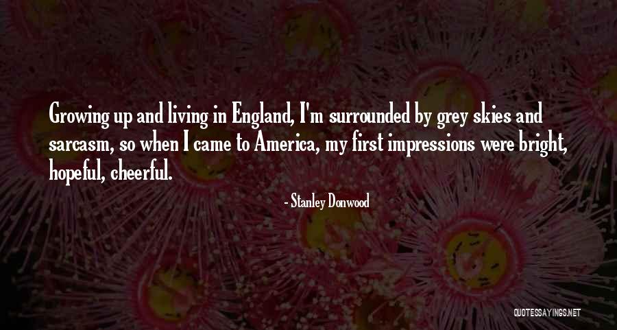England And America Quotes By Stanley Donwood England And America Quotes By Stanley Donwood