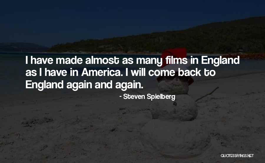England And America Quotes By Steven Spielberg England And America Quotes By Steven Spielberg