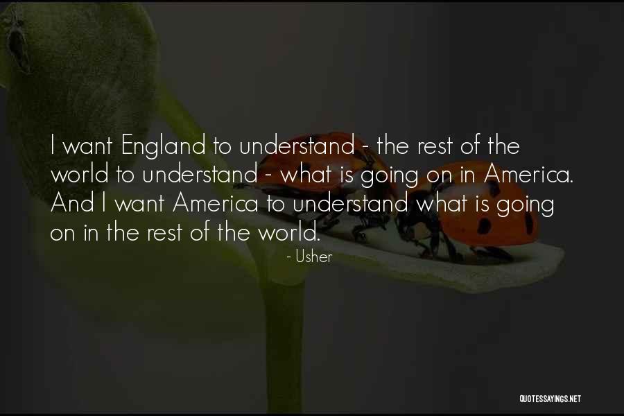 England And America Quotes By Usher England And America Quotes By Usher