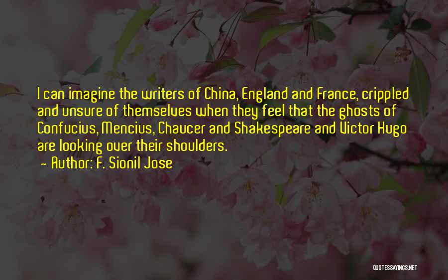 England And France Quotes By F. Sionil Jose