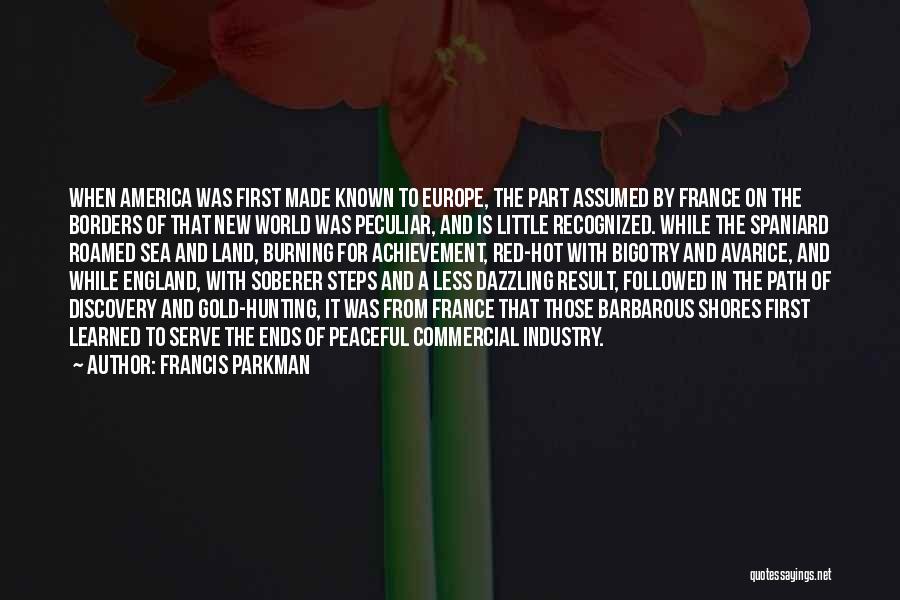 England And France Quotes By Francis Parkman