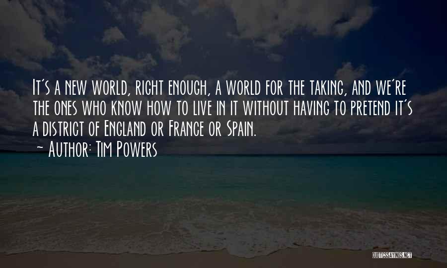 England And France Quotes By Tim Powers