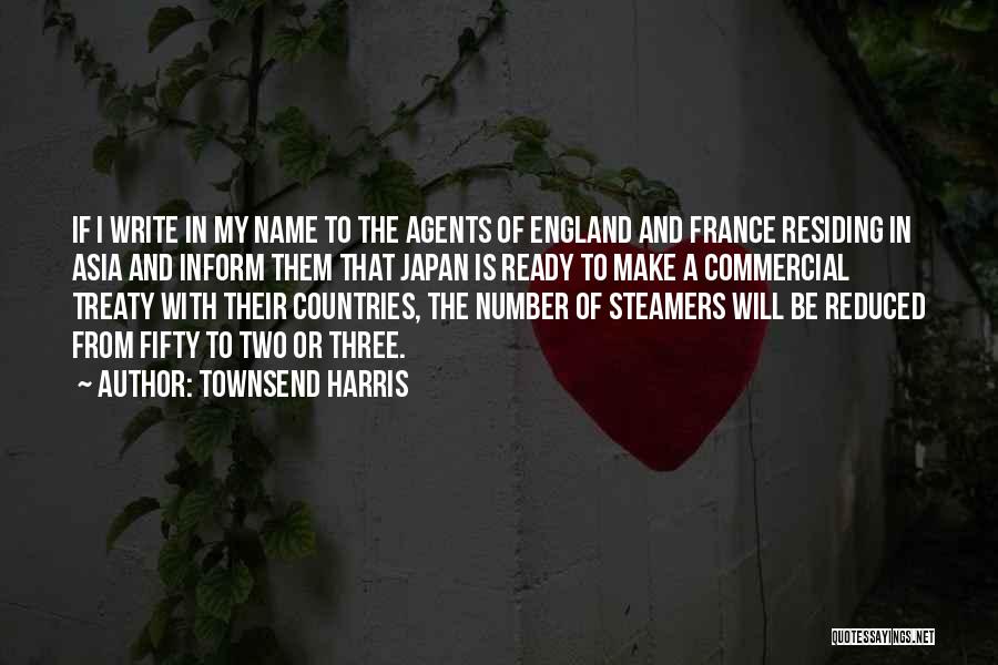 England And France Quotes By Townsend Harris