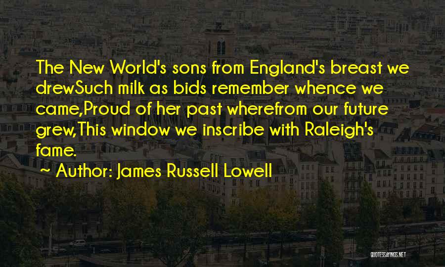 England And Proud Quotes By James Russell Lowell