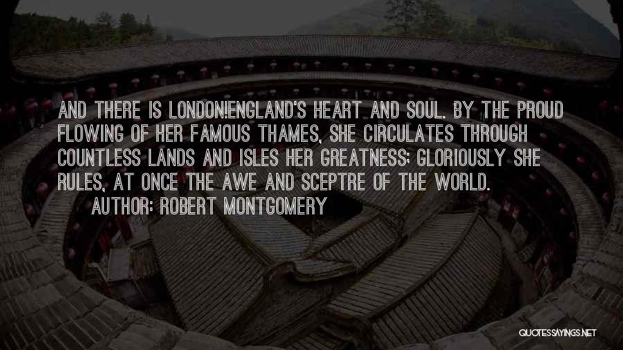 England And Proud Quotes By Robert Montgomery