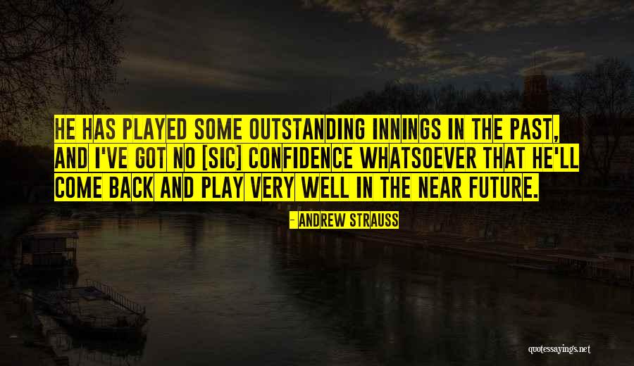 England Cricket Team Quotes By Andrew Strauss England Cricket Team Quotes By Andrew Strauss