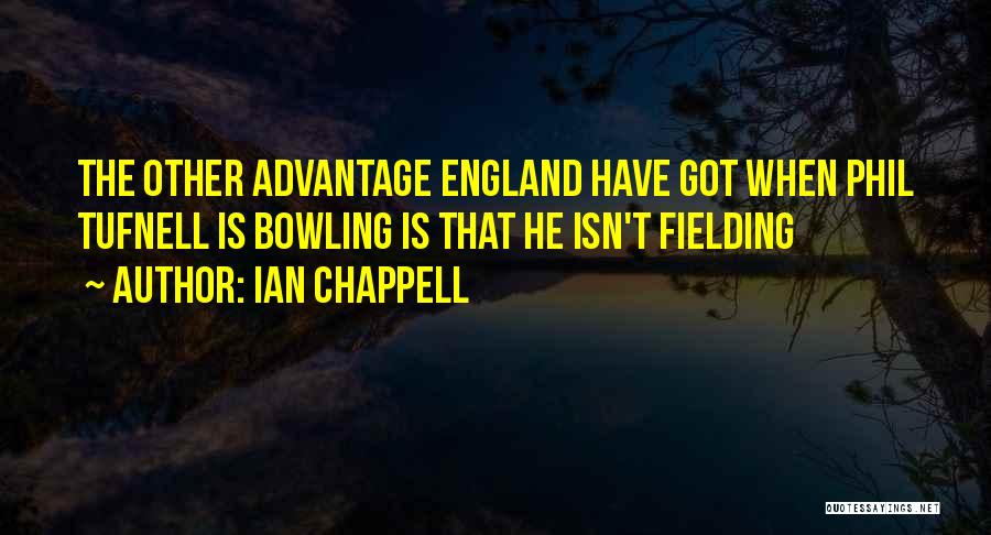 England Funny Quotes By Ian Chappell