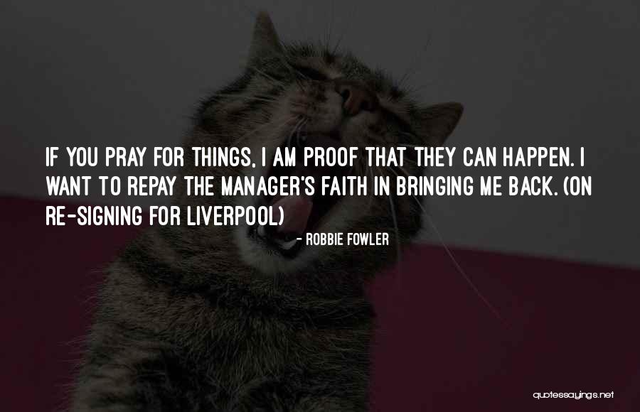 England Manager Quotes By Robbie Fowler England Manager Quotes By Robbie Fowler