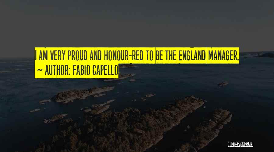 England Proud Quotes By Fabio Capello