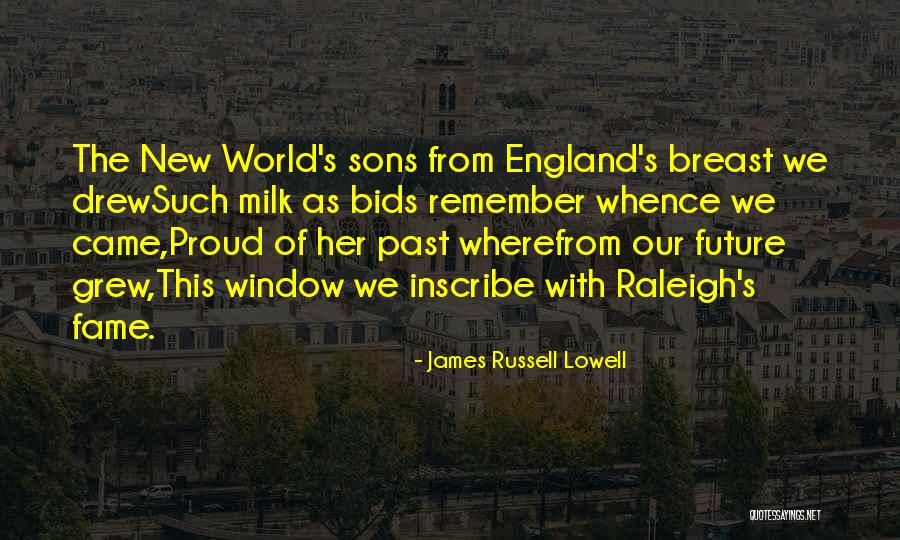 England Proud Quotes By James Russell Lowell