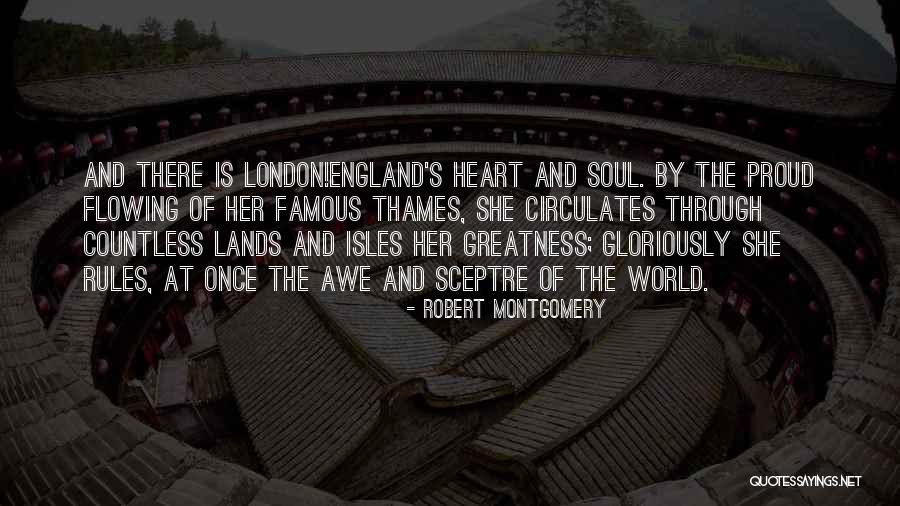 England Proud Quotes By Robert Montgomery