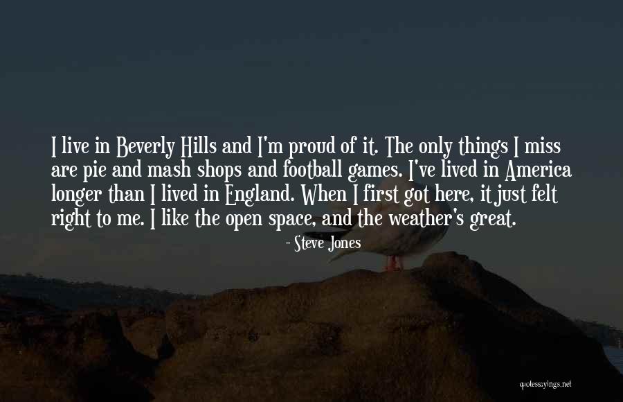 England Proud Quotes By Steve Jones