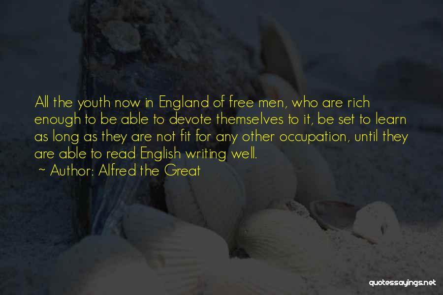 England Quotes By Alfred The Great