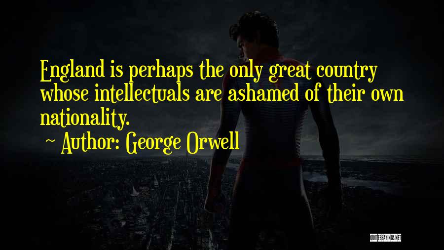 England Quotes By George Orwell