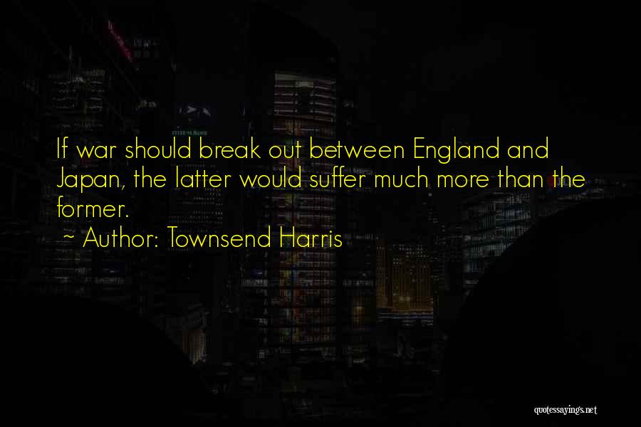 England Quotes By Townsend Harris