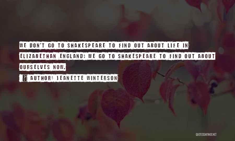 England Shakespeare Quotes By Jeanette Winterson