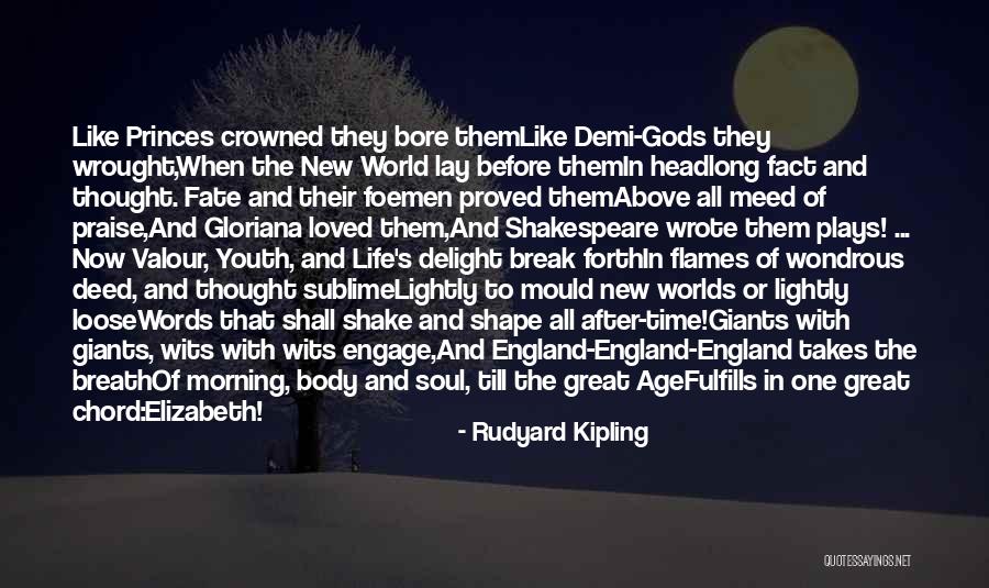 England Shakespeare Quotes By Rudyard Kipling