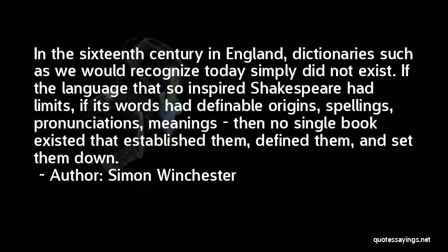 England Shakespeare Quotes By Simon Winchester