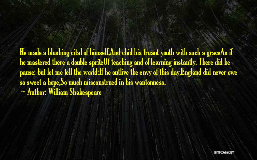 England Shakespeare Quotes By William Shakespeare