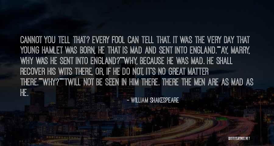 England Shakespeare Quotes By William Shakespeare