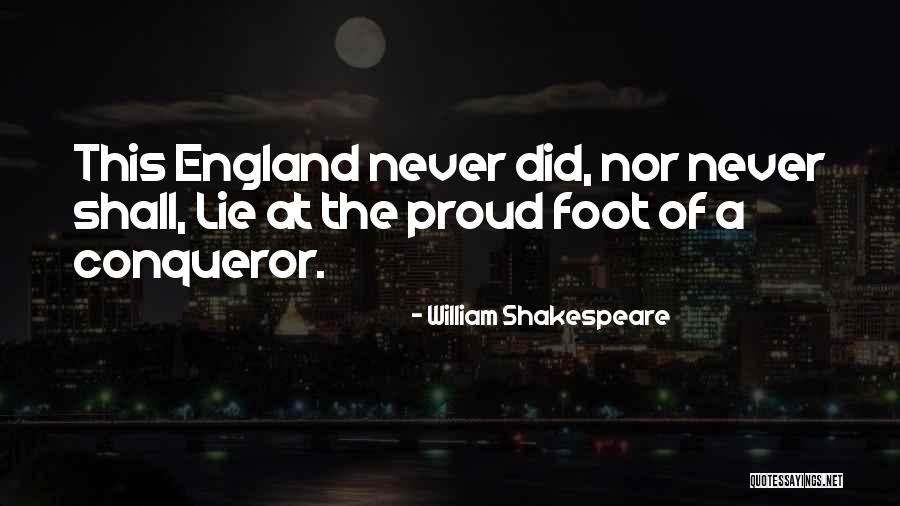 England Shakespeare Quotes By William Shakespeare