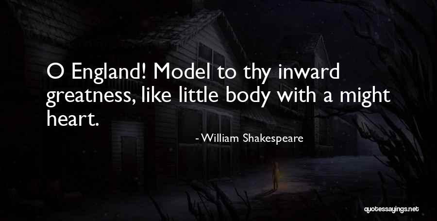 England Shakespeare Quotes By William Shakespeare