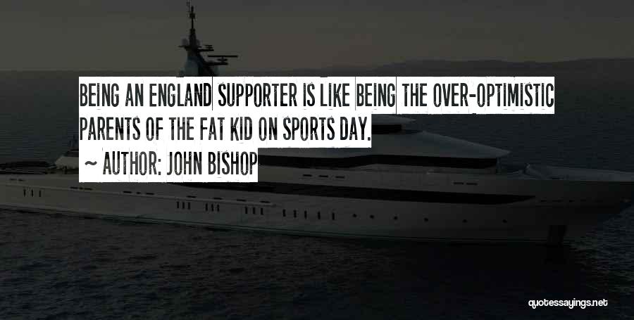 England Supporter Quotes By John Bishop