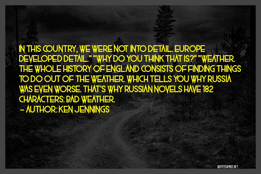England Weather Quotes By Ken Jennings