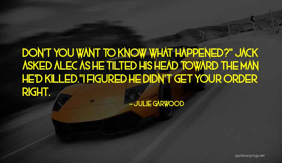 Englander Wood Quotes By Julie Garwood Englander Wood Quotes By Julie Garwood